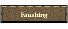 Faushing